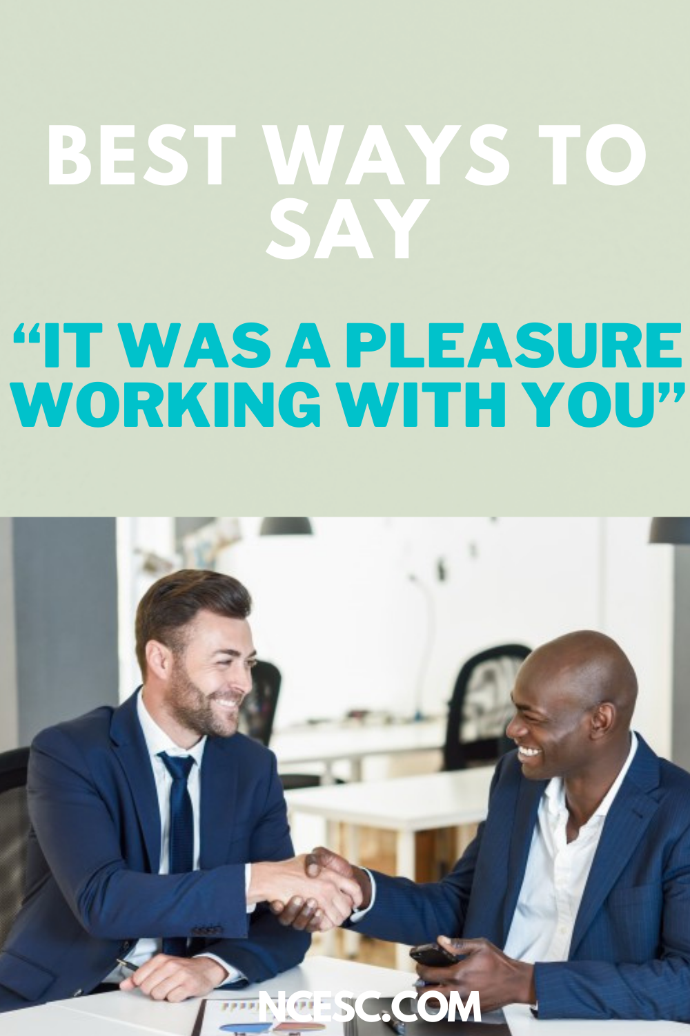 Best Ways To Say It Was A Pleasure Working With You