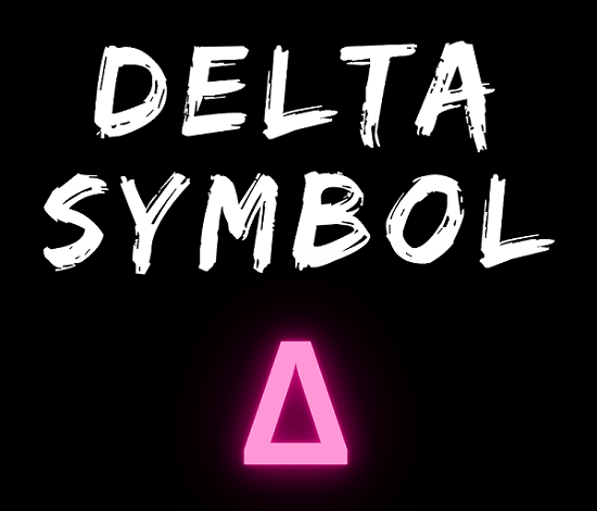 Delta Symbol and How to Type it on Keyboard