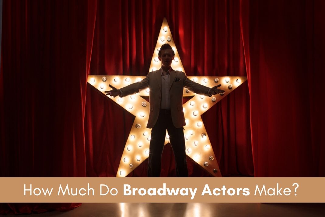 How Much do Broadway Actors Make?