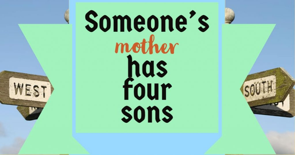 Someone Mother Has Four Sons Riddle Explanation Answer and Variations