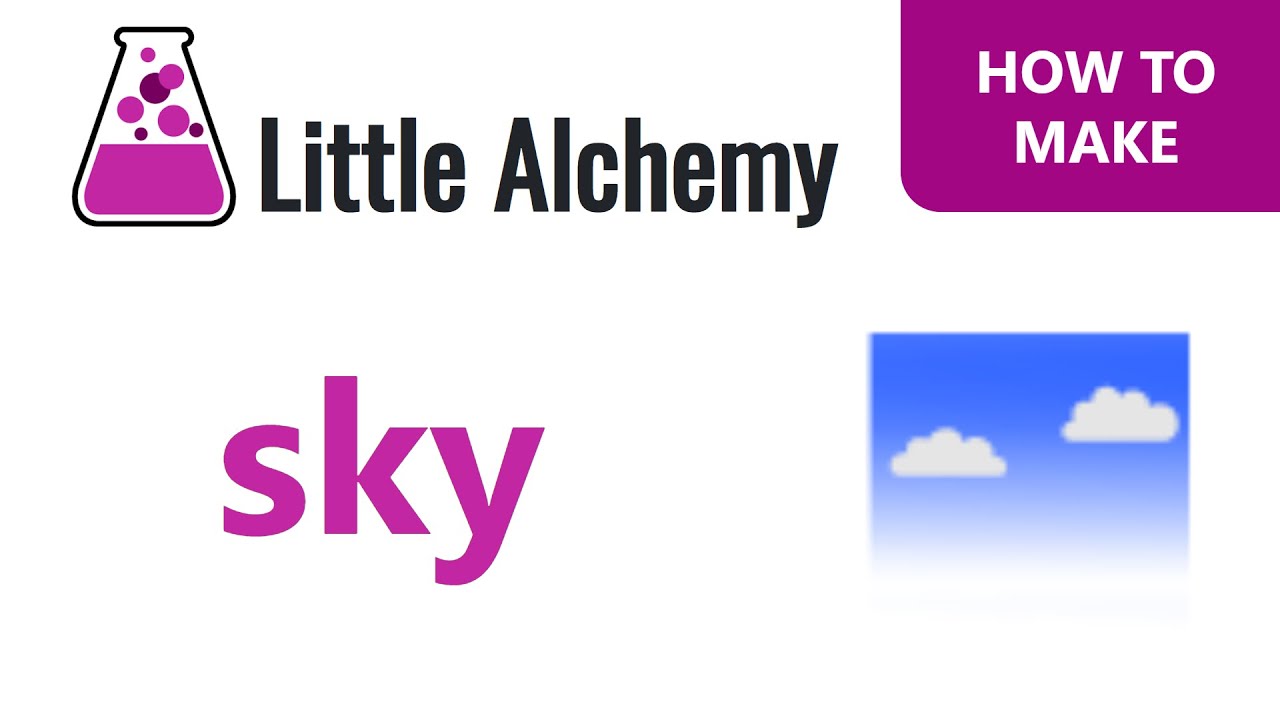 How To Make Sky In Little Alchemy