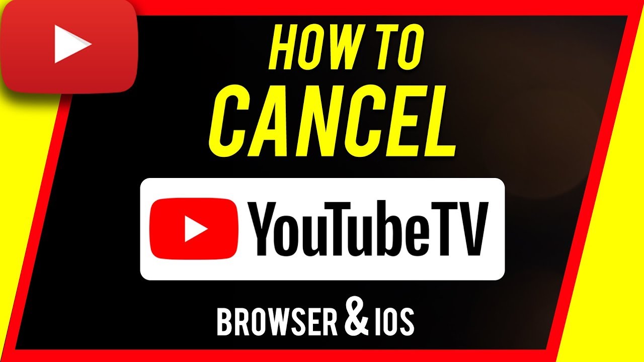 How to Cancel Youtube TV