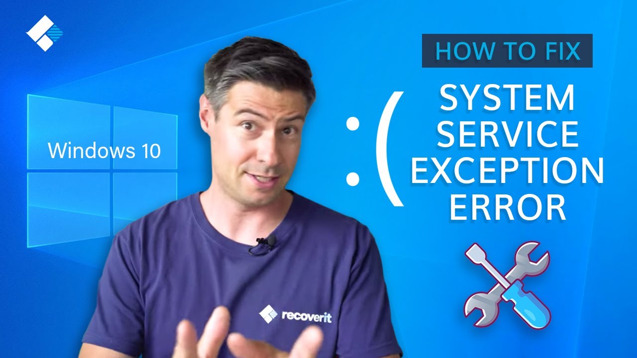 How to Fix the System Service Exception Stop Code in Windows 10