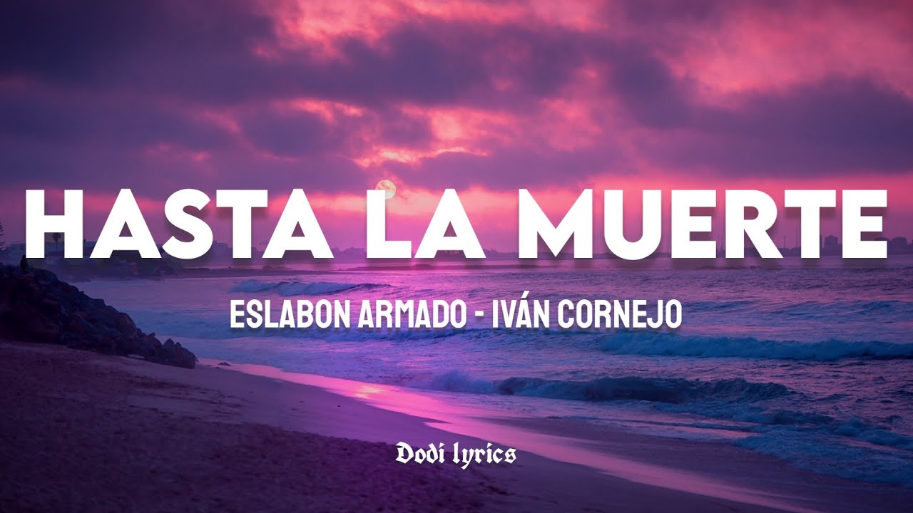 eslabón armado hasta la muerte (ivan cornejo) lyrics