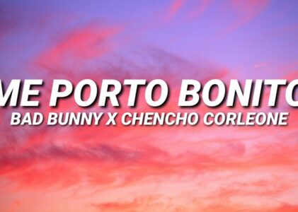 Me Porto Bonito Lyrics