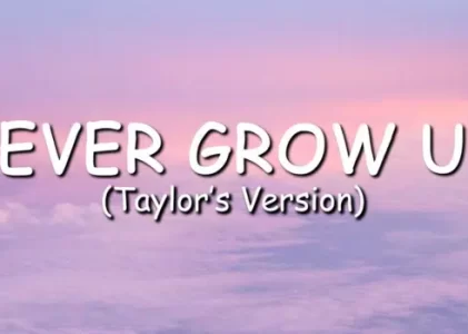 Never Grow Up Lyrics