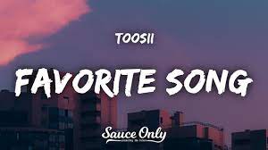 Toosii Favorite Song Lyrics