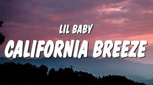 Lil Baby California Breeze Lyrics