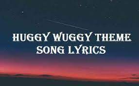 Huggy Wuggy Song Lyrics