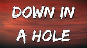 Down In A Hole Lyrics