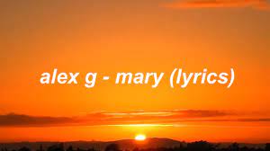 Mary Alex G Lyrics