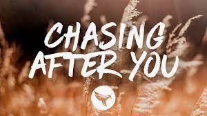 Chasing After You Lyrics