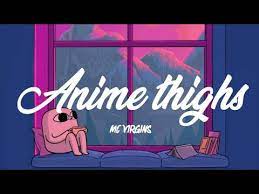 Anime Thighs Lyrics