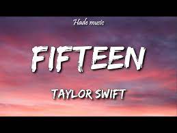 Fifteen Taylor Swift Lyrics