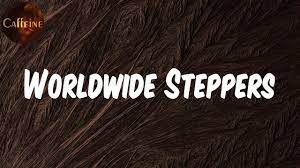 Worldwide Steppers Lyrics