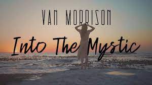 Van Morrison Into The Mystic Lyrics