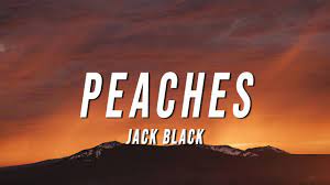 Peaches Jack Black Lyrics