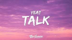 Yeat Talk Lyrics