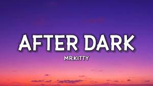 After Dark Lyrics