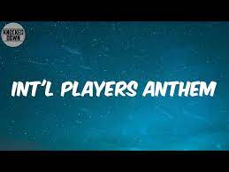 Intl Player Anthem Lyrics