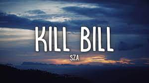 Lyrics Kill Bill Sza