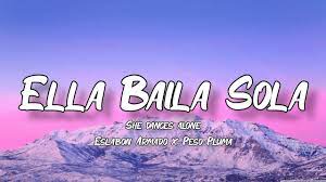 Ella Baila Sola Lyrics English