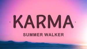 Karma Summer Walker Lyrics