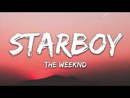 Starboy The Weeknd Lyrics