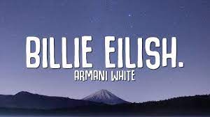 Billie Eilish Armani White Lyrics