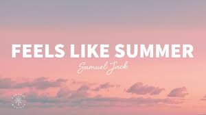 Feels Like Summer Lyrics