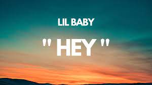 Hey Lil Baby Lyrics