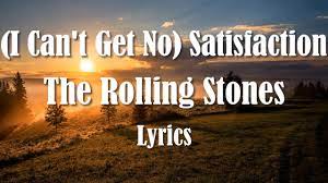 I Can’t Get No Satisfaction Lyrics