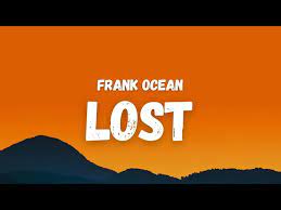 Lost Frank Ocean Lyrics