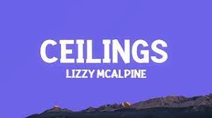 Ceilings Lizzy Mcalpine Lyrics