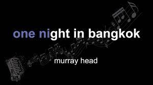 One Night In Bangkok Lyrics