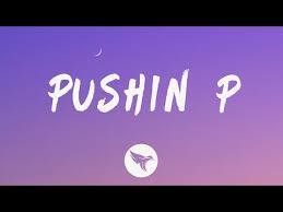 Pushin P Lyrics