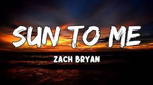 Zach Bryan Sun To Me Lyrics