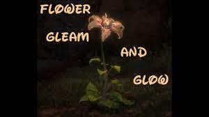 Flower Gleam And Glow Lyrics