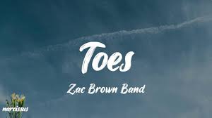 Toes Zac Brown Band Lyrics