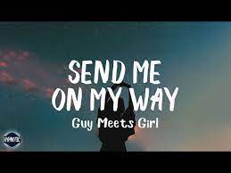 Send Me On My Way Lyrics