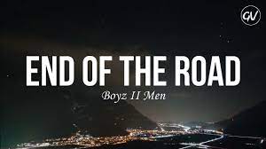 End Of The Road Lyrics