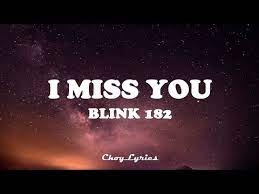 I Miss You Blink 182 Lyrics