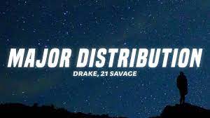 Major Distribution Lyrics Drake