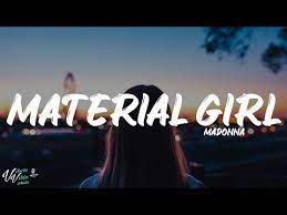 Material Girl Lyrics Tiktok