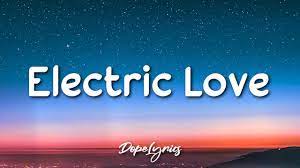 Electric Love Lyrics