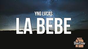 La Bebe Lyrics