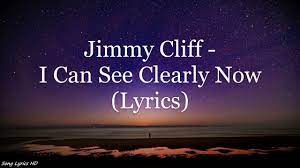 I Can See Clearly Now Lyrics