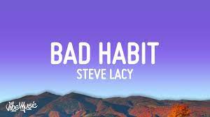 Lyrics Bad Habit Steve Lacy