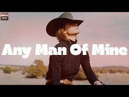 Any Man Of Mine Lyrics