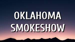 Oklahoma Smokeshow Lyrics